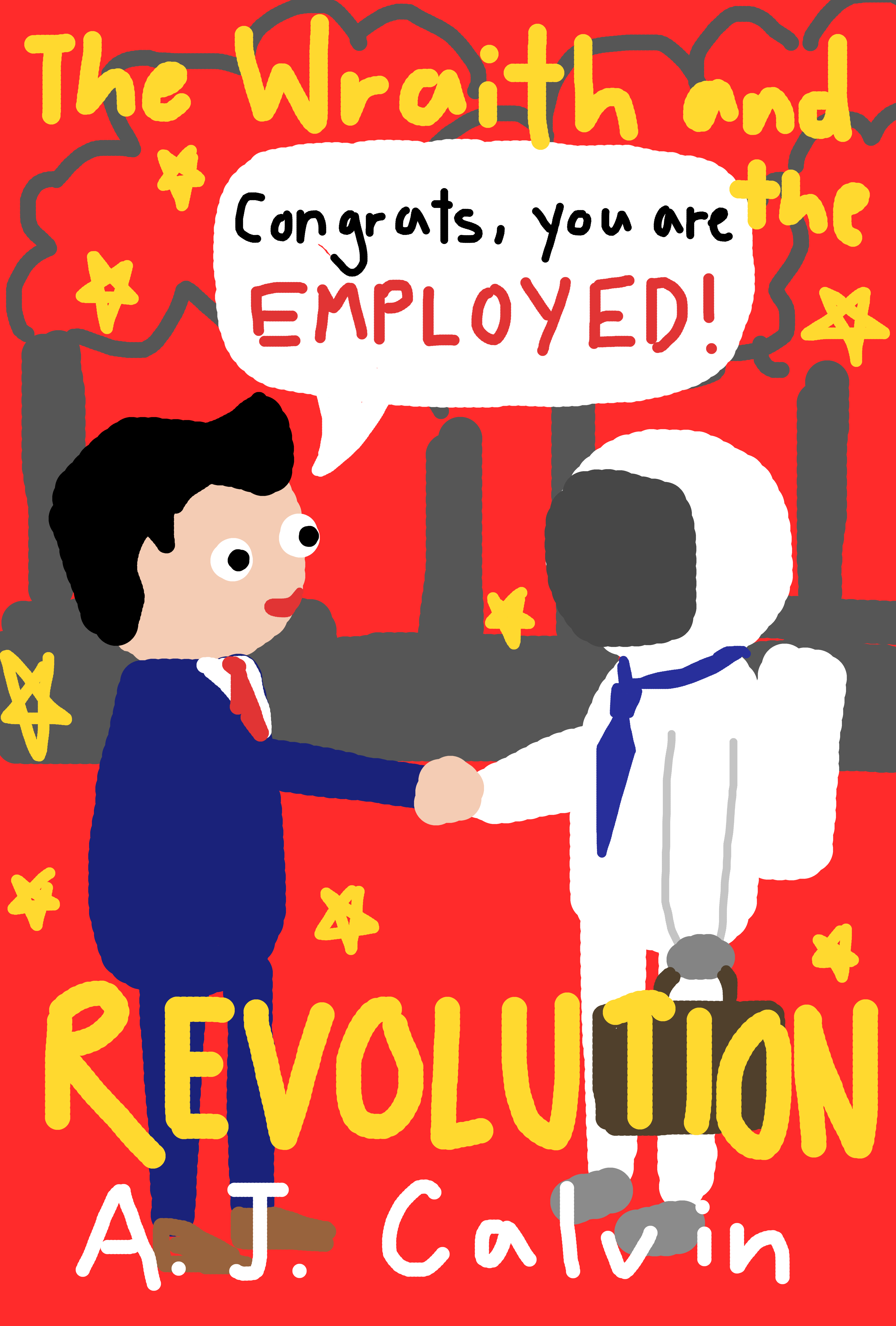 Crappy cover for The Wraith and the Revolution by 
