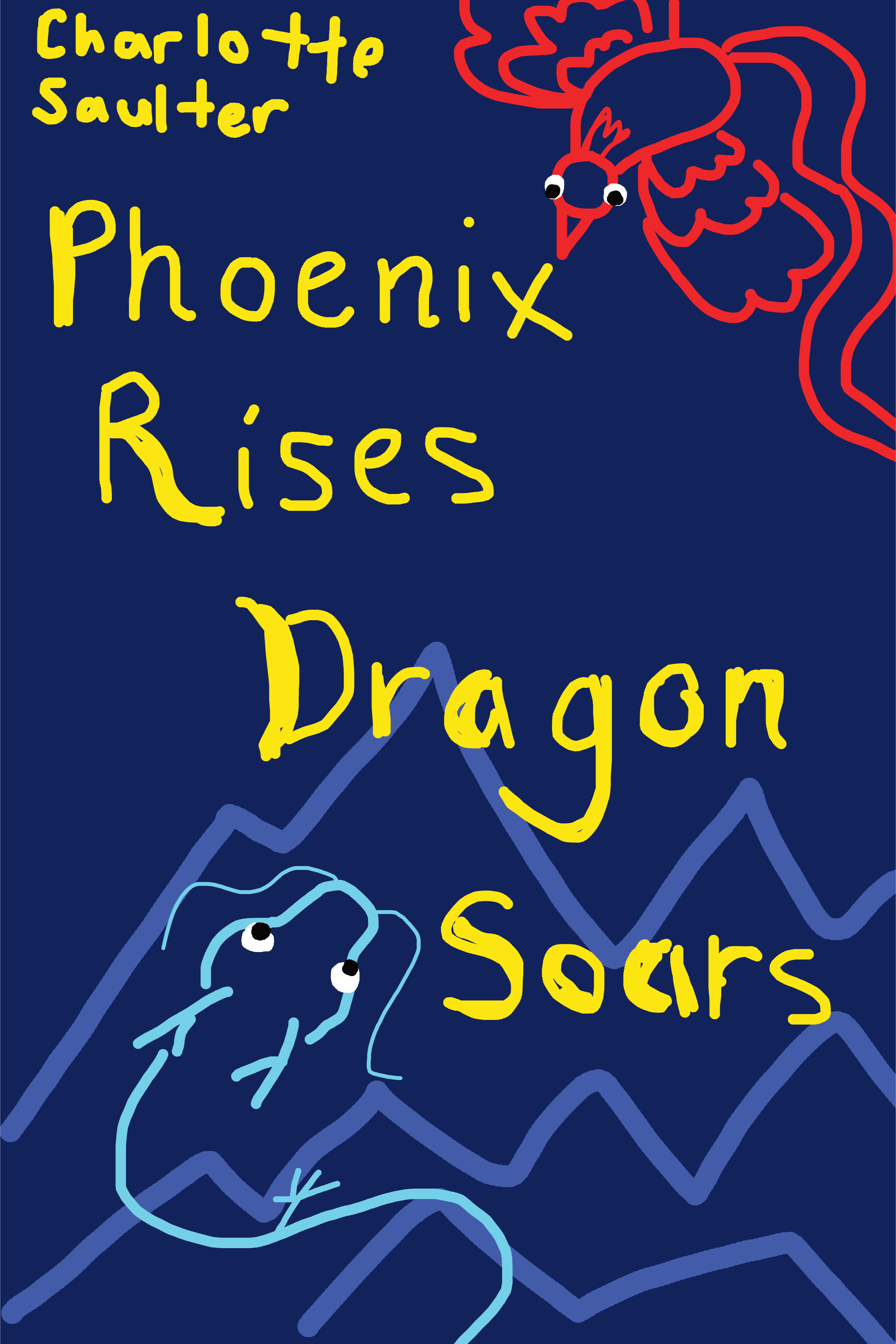 Crappy cover for Phoenix Rises Dragon Soars by 